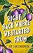Right Back Where We Started From by Joy Lanzendorfer