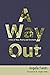 A Way Out by Angela Fields
