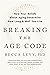 Breaking the Age Code: How ...