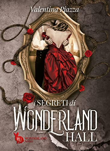 I segreti di Wonderland Hall