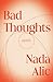 Bad Thoughts