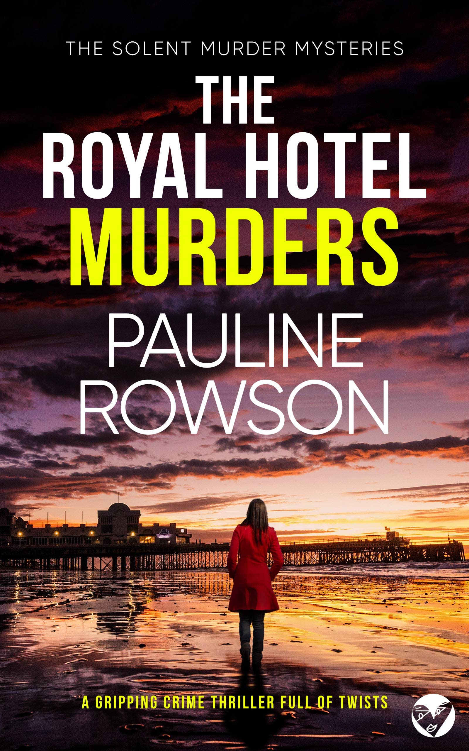 The Royal Hotel Murders (Kindle Edition)