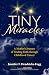 Tiny Miracles by Jennifer Hendricks-Fogg