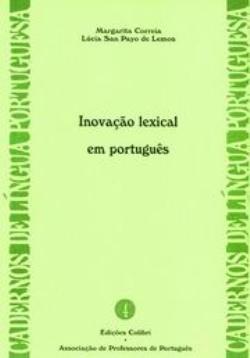 Inovação Lexical em Português (Cadernos de Língua Portuguesa, #4)