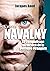 L’Affaire Navalny: Le complotisme au service de la politique étrangère - Essais - documents