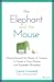 THE ELEPHANT AND THE MOUSE