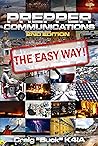 Prepper Communications - The Easy Way: Second Edition (EasyWayHamBooks Book 7)