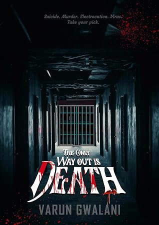 The Only Way Out is Death