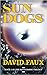 Sun Dogs: Book I in the Kit...