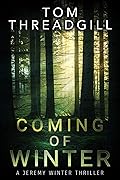 Coming of Winter (Jeremy Winter Thriller #1)