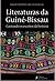 Literaturas da Guiné-Bissau...