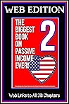 Web Edition: The Biggest Book on Passive Income Ever 2!: Everything You Need to Know to Create Multiple Streams of Income (Massive Passive Income Books 77)