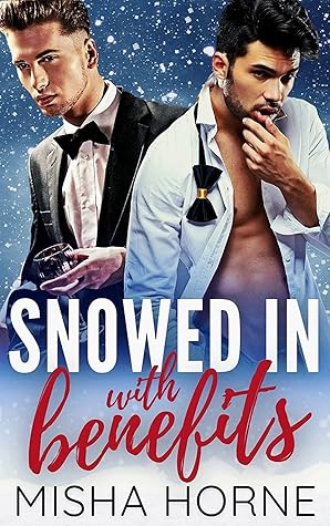 Snowed In with Benefits