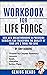 Workbook for Life Force : H...