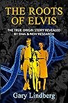 Roots of Elvis: T...