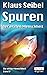 Spuren Der Ersten Menschheit (German Edition)