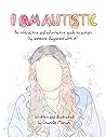 I am Autistic: An...