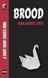 Brood (Short Sharp Shocks! Book 60) Brood (Short Sharp Shocks! Book 60)