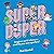 Super Duper