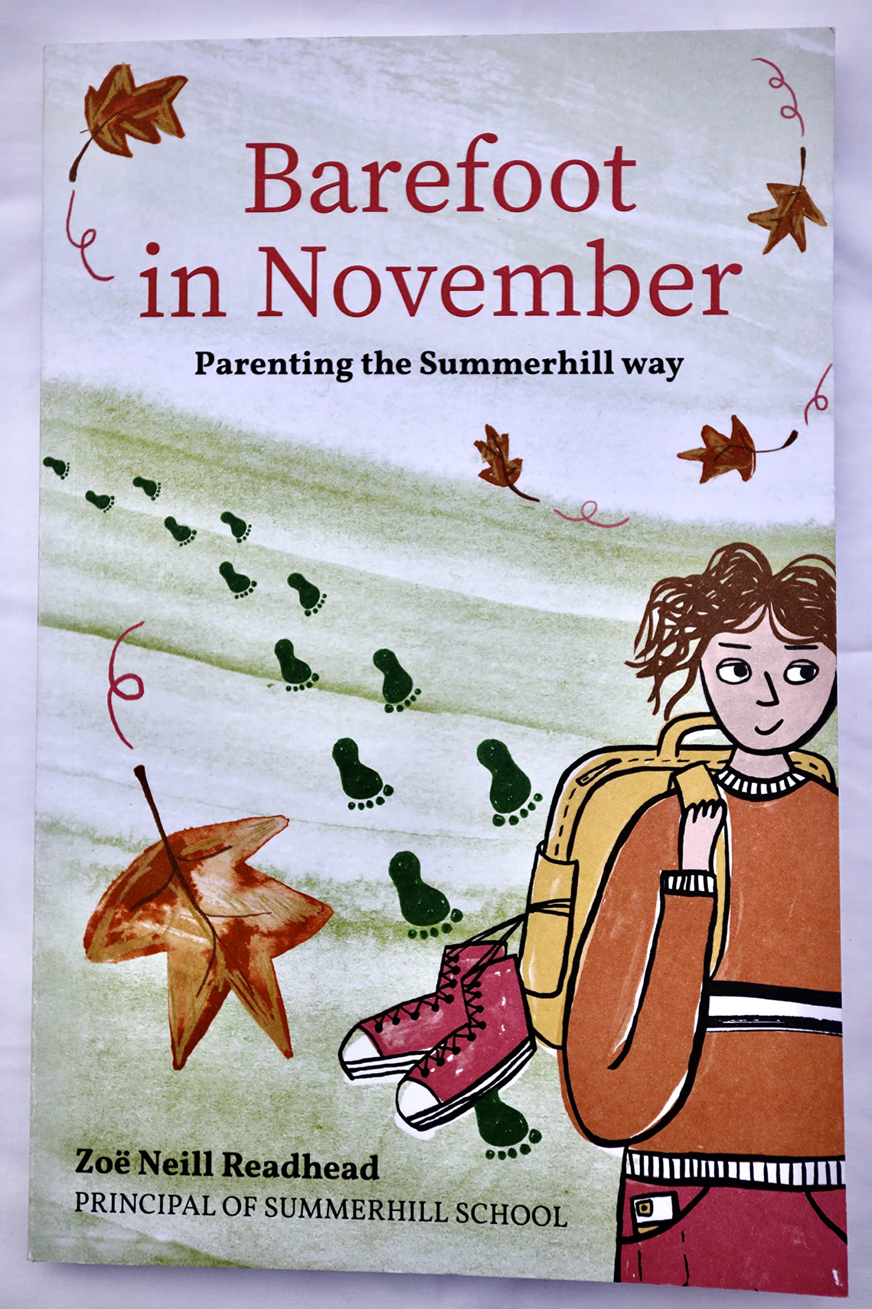 Barefoot in November. Parenting the Summerhill Way