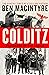 Colditz Prisoners of the Castle by Ben Macintyre