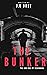 The Bunker by J.R. Dust