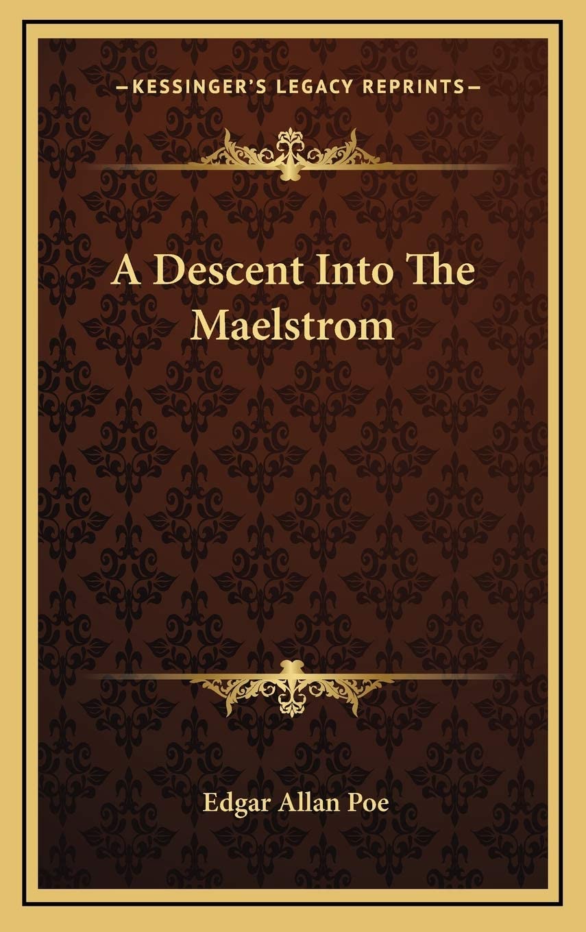 A Descent into the Maelström-Original Edition