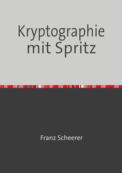 Kryptographie mit Spritz: Analyse und Optimierung von Spritz, einem 2014 von Ron Rivest am MIT vorgestellten Algorithmus.