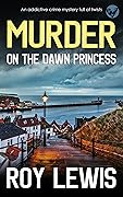 Murder on the Dawn Princess
