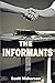 The Informants by Scott Nickerson