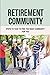 Retirement Community by Broderick Uknown