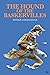 The Hound of the Baskervilles Illustrated Edition