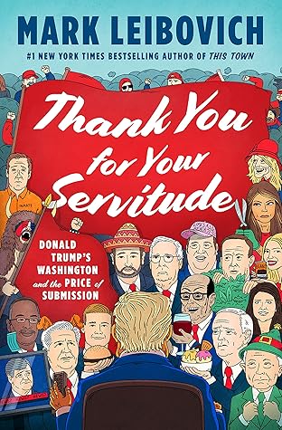 Thank You For Your Servitude: Donald Trump's Washington and the Price of Submission