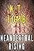 Neanderthal Rising: A Thril...