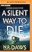 A Silent Way to Die