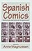 Spanish Comics: Historical and Cultural Perspectives