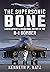 The Supersonic Bone: A Deve...