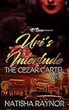 Uri's Interlude: The Cezar Cartel Vol. 1
