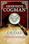 La ciudad enmascarada by Genevieve Cogman