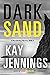 Dark Sand: A Port Stirling ...