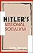 Hitler's National Socialism