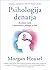 Psihologija denarja by Morgan Housel Psihologija denarja by Morgan Housel