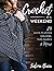 Crochet in a Weekend by Salena Baca