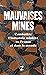 Mauvaises mines: Combattre ...