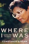 Where I Was: A Me...