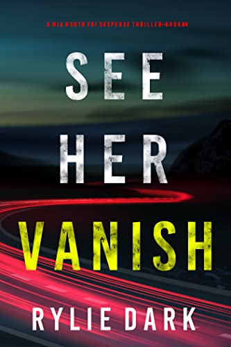See Her Vanish (Mia North #4)