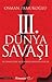 III. Dünya Savaşı Ne Zaman Çıkacak ve Kimler Arasında Olacak by Osman Pamukoğlu