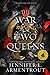The War of Two Queens (Blood and Ash, #4)