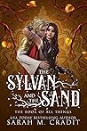 The Sylvan and the Sand by Sarah M. Cradit