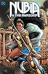 Nubia & The Amazons by Stephanie    Williams